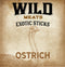Exotic Stick - Ostrich